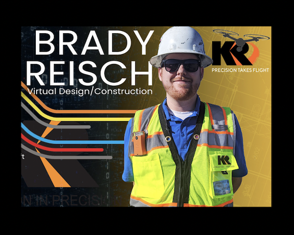 Kuker-Ranken (KR) Announces the Appointment of Brady Reisch, KR’s Virtual Design/Construction (VDC) Specialist