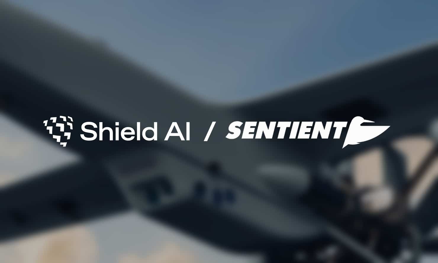 Shield AI Expands Reach with the Acquisition of Sentient Vision Systems, Forms Shield AI Australia
