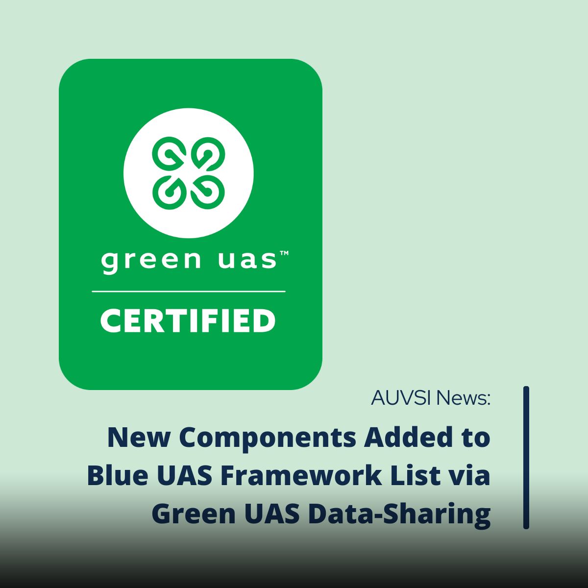 Blue UAS Framework Adds Approved Components through Green UAS Data Sharing Process