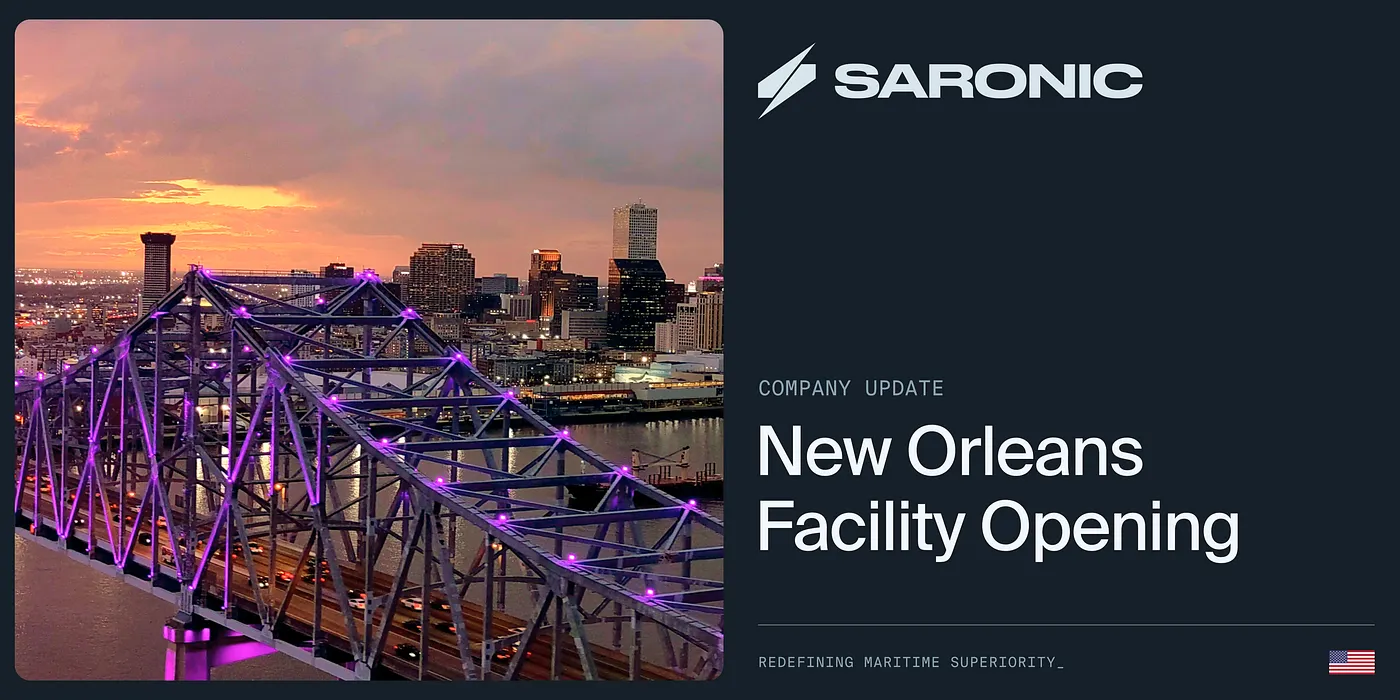 Saronic Raises $1.75B, Expands Louisiana Shipbuilding Footprint as Autonomous Surface Vessel Production Scales